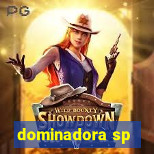 dominadora sp